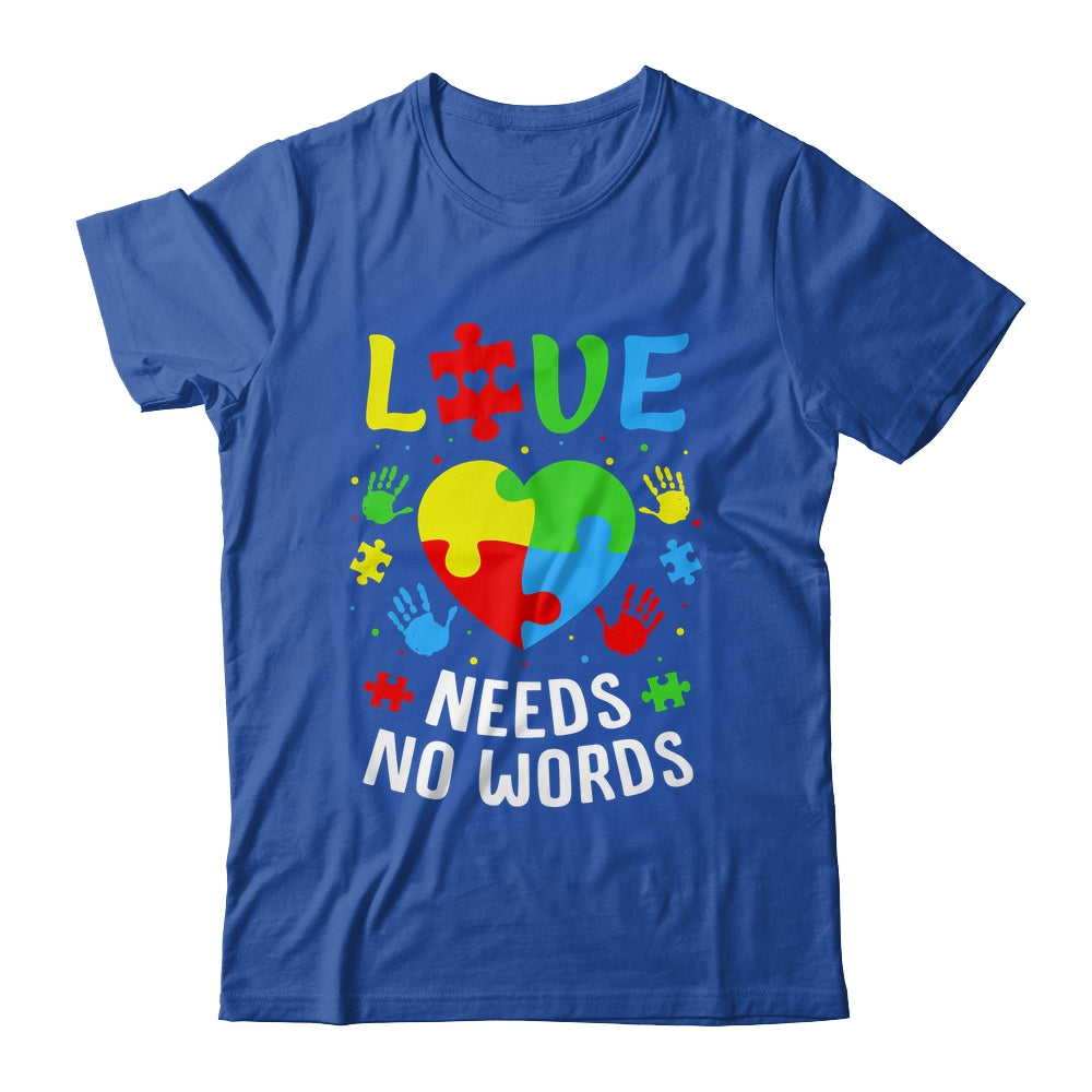 Autism Awareness Month Love Needs No Words Mom Dad Support Shirt & Hoodie | teecentury