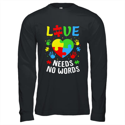 Autism Awareness Month Love Needs No Words Mom Dad Support Shirt & Hoodie | teecentury