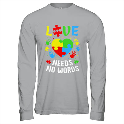 Autism Awareness Month Love Needs No Words Mom Dad Support Shirt & Hoodie | teecentury