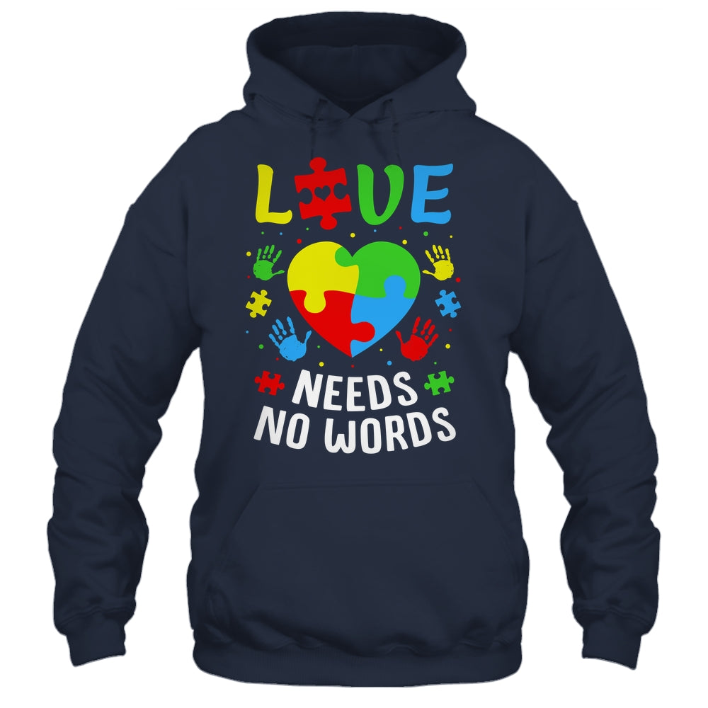 Autism Awareness Month Love Needs No Words Mom Dad Support Shirt & Hoodie | teecentury