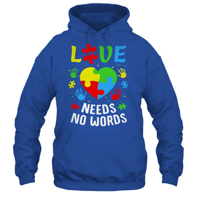 Autism Awareness Month Love Needs No Words Mom Dad Support Shirt & Hoodie | teecentury