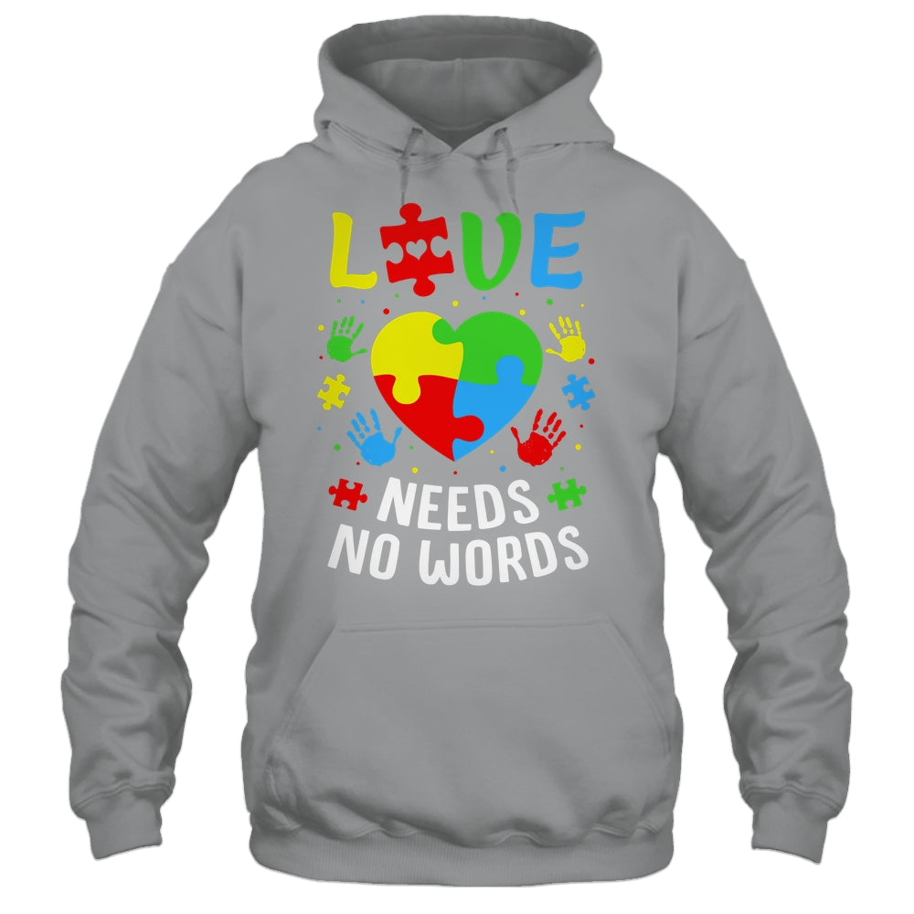 Autism Awareness Month Love Needs No Words Mom Dad Support Shirt & Hoodie | teecentury