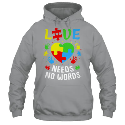 Autism Awareness Month Love Needs No Words Mom Dad Support Shirt & Hoodie | teecentury