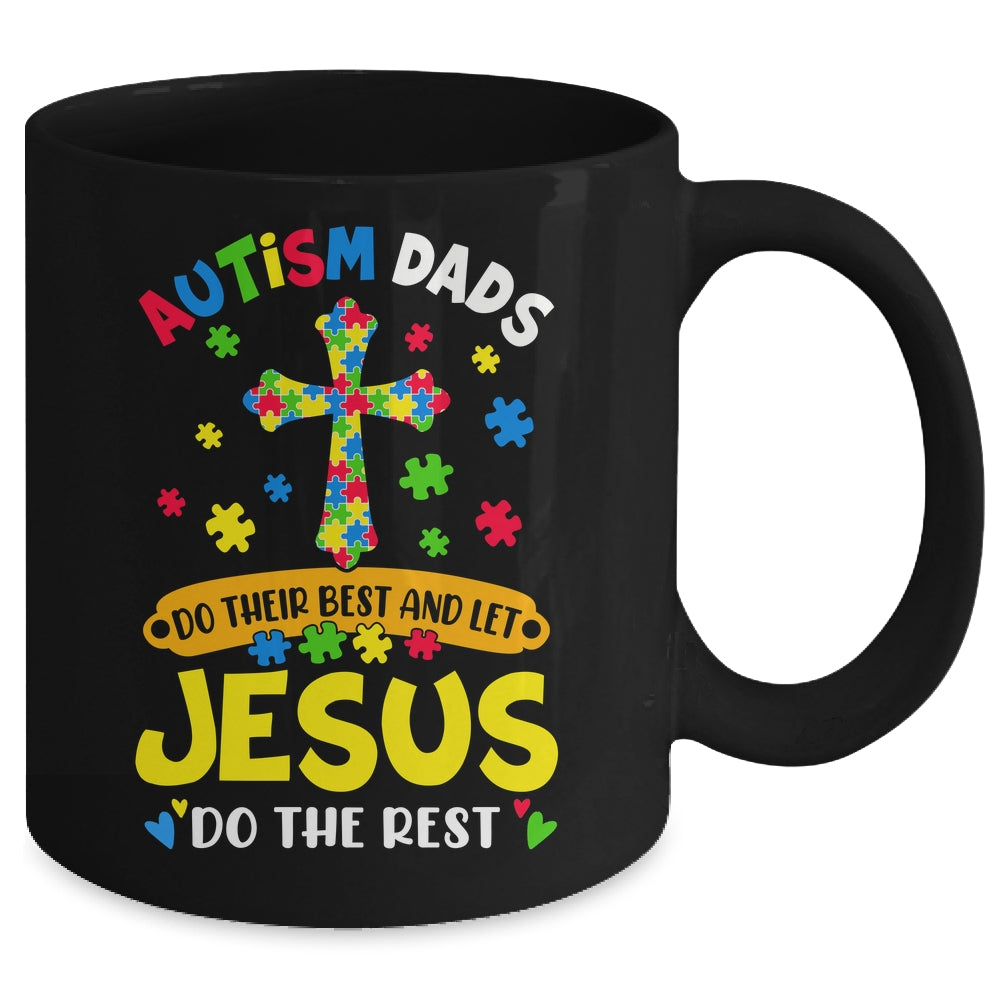 Autism Dads 2025 Do Their Best Let Jesus Do The Rest Mug | teecentury