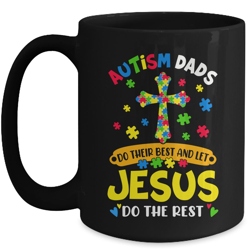 Autism Dads 2025 Do Their Best Let Jesus Do The Rest Mug | teecentury