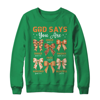 Autumn Christian Thanksgiving Coquette Bow God Says You Are Shirt & Sweatshirt | teecentury