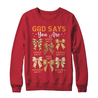 Autumn Christian Thanksgiving Coquette Bow God Says You Are Shirt & Sweatshirt | teecentury