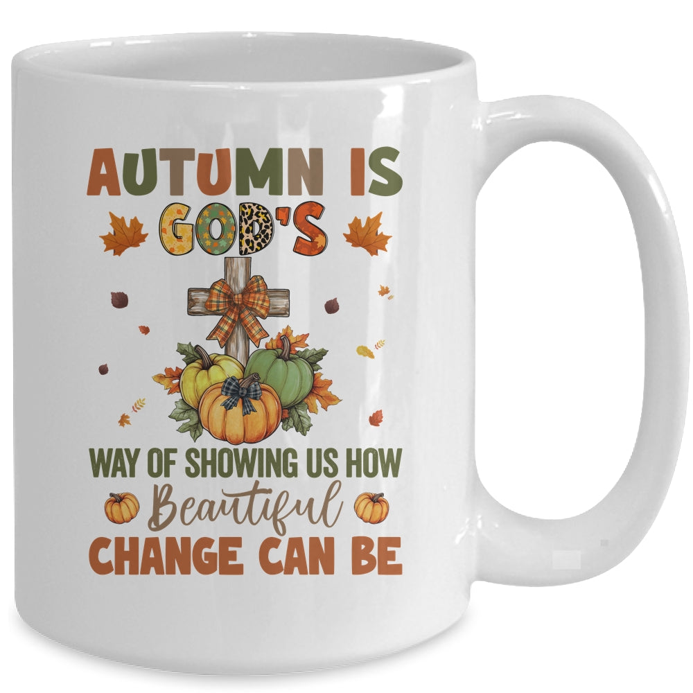 Autumn Is God's Way Of Showing Us How Beautiful Autumn Fall Mug | teecentury