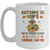 Autumn Is God's Way Of Showing Us How Beautiful Autumn Fall Mug | teecentury