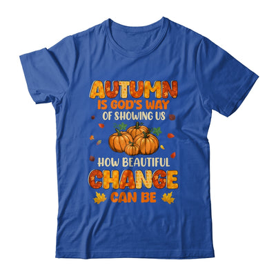 Autumn Is Gods Way Fall Pumpkin Maple Leaves Women Shirt & Hoodie | teecentury