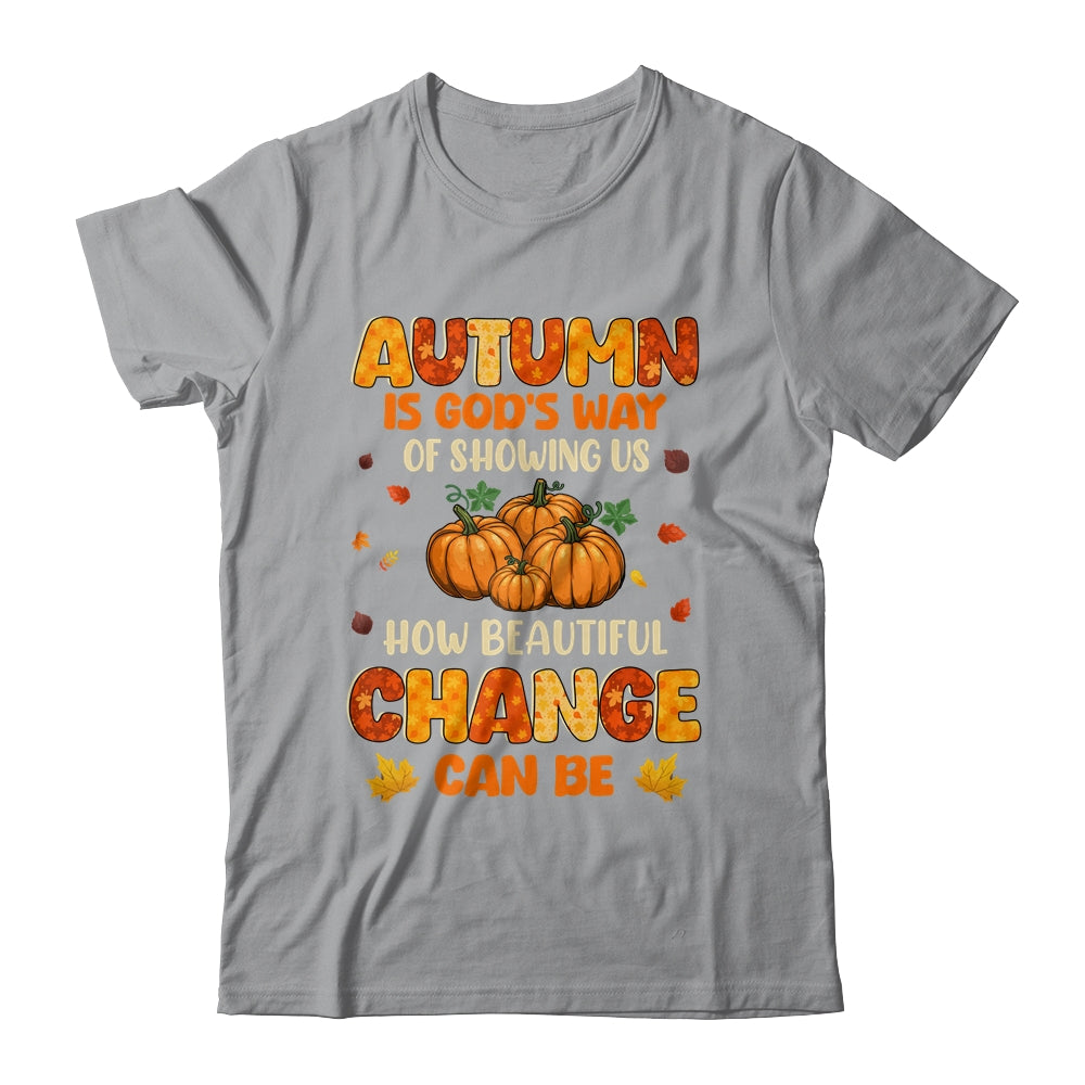 Autumn Is Gods Way Fall Pumpkin Maple Leaves Women Shirt & Hoodie | teecentury