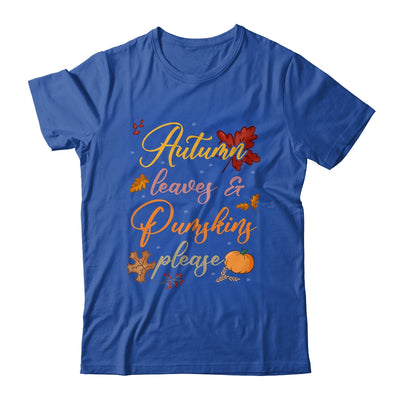Autumn Leaves And Pumpkins Please Funny Fall Season Graphic Shirt & Tank Top | teecentury