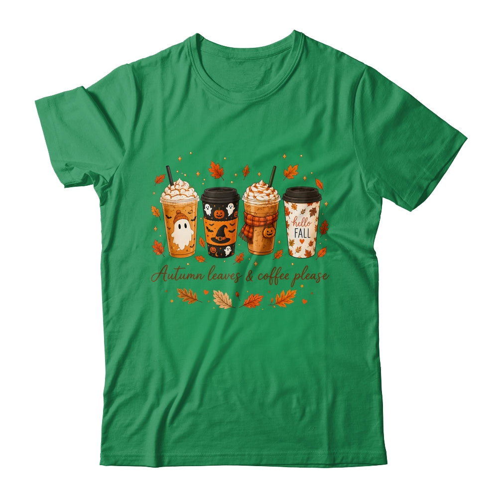 Autumn Leaves Coffee Please Cute Ghost Pumpkin Spice Fall Shirt & Sweatshirt | teecentury