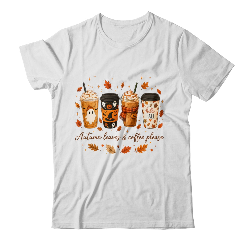 Autumn Leaves Coffee Please Cute Ghost Pumpkin Spice Fall Shirt & Sweatshirt | teecentury