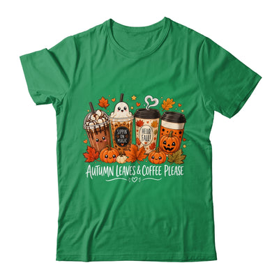 Autumn Leaves Coffee Please Hello Fall Ghost Pumpkin Spice Shirt & Sweatshirt | teecentury