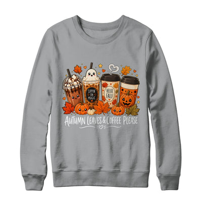 Autumn Leaves Coffee Please Hello Fall Ghost Pumpkin Spice Shirt & Sweatshirt | teecentury