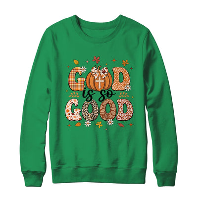 Autumn Pumpkin Christian Thanksgiving Faith God Is So Good Shirt & Sweatshirt | teecentury