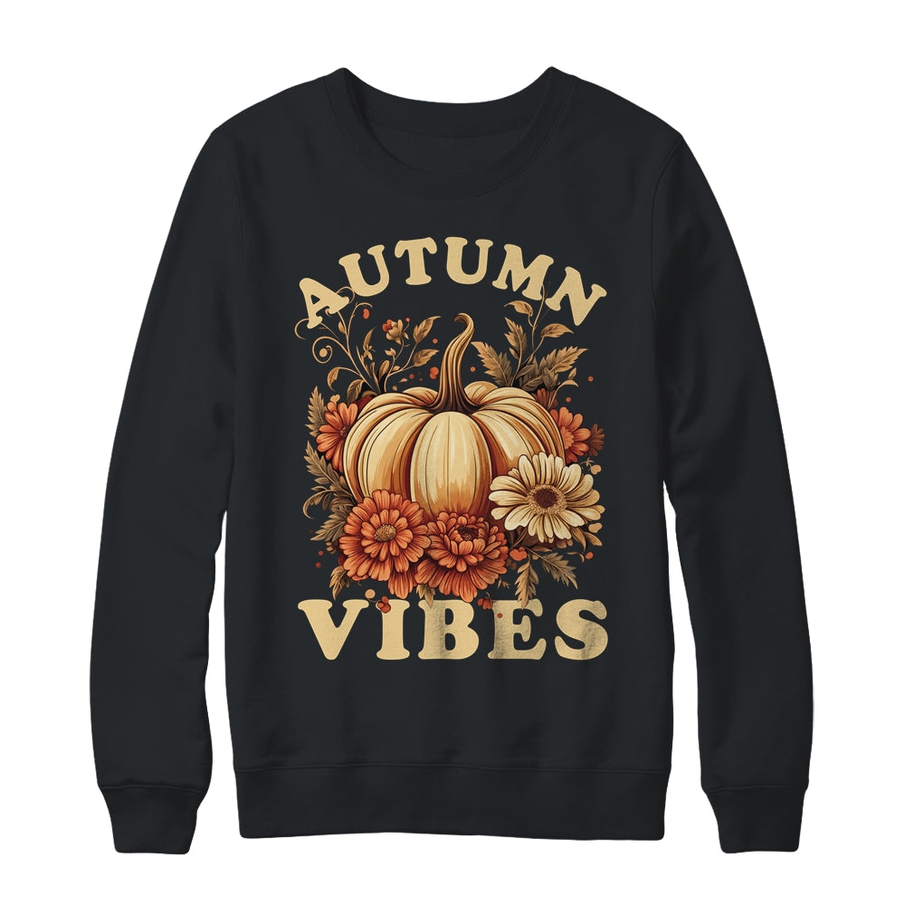 Autumn Vibes For Women Pumpkin Fall Graphic Thanksgiving Shirt & Sweatshirt | teecentury