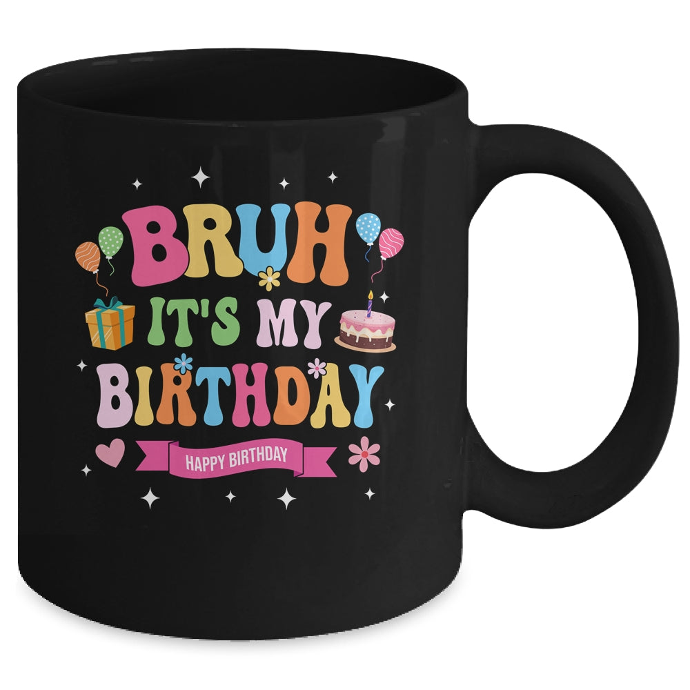 Awesome Bruh It's My Birthday For Kids Teens Party Funny Mug | teecentury