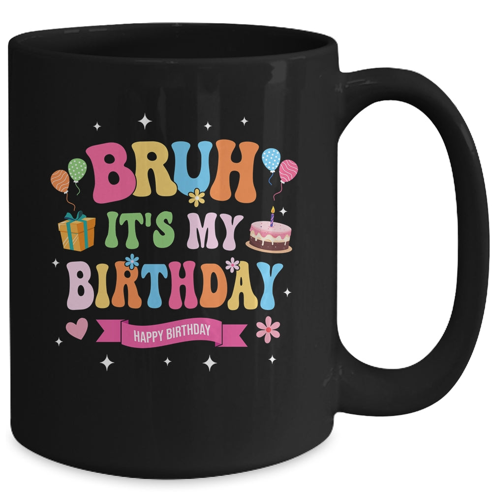Awesome Bruh It's My Birthday For Kids Teens Party Funny Mug | teecentury