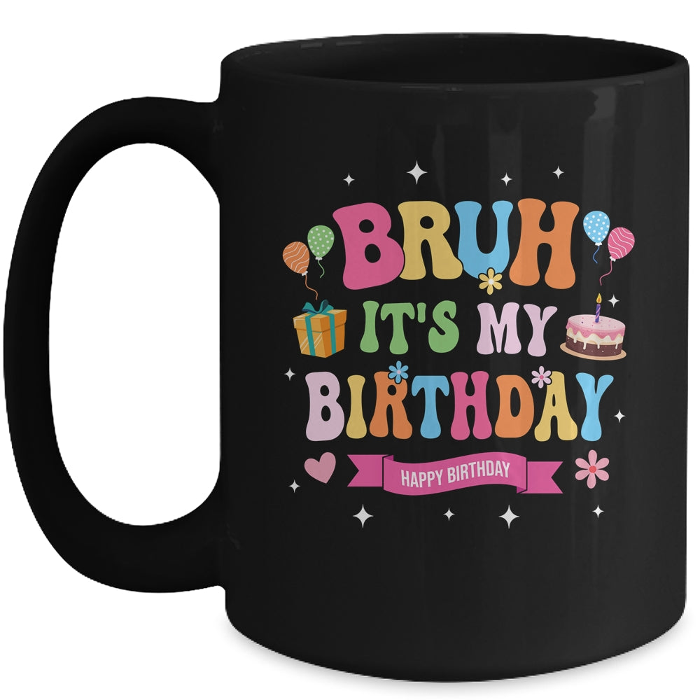 Awesome Bruh It's My Birthday For Kids Teens Party Funny Mug | teecentury