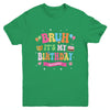 Awesome Bruh It's My Birthday For Kids Teens Party Funny Youth Shirt | teecentury