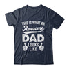 Awesome Father Dad Looks Like Fathers Day Christmas Birthday Shirt & Hoodie | teecentury