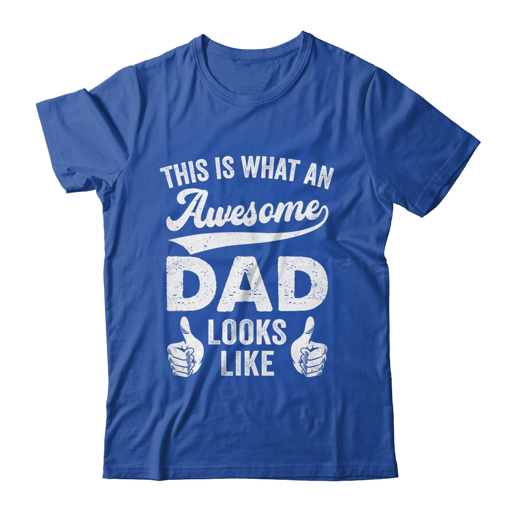 Awesome Father Dad Looks Like Fathers Day Christmas Birthday Shirt & Hoodie | teecentury