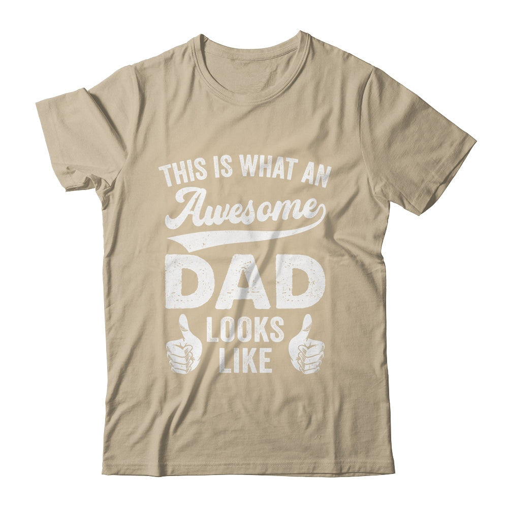 Awesome Father Dad Looks Like Fathers Day Christmas Birthday Shirt & Hoodie | teecentury