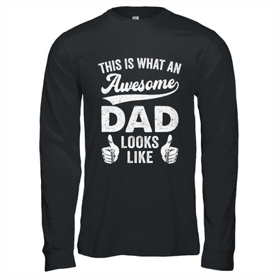 Awesome Father Dad Looks Like Fathers Day Christmas Birthday Shirt & Hoodie | teecentury