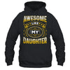 Awesome Like My Daughter Funny Fathers Day Dad Mom Shirt & Hoodie | teecentury