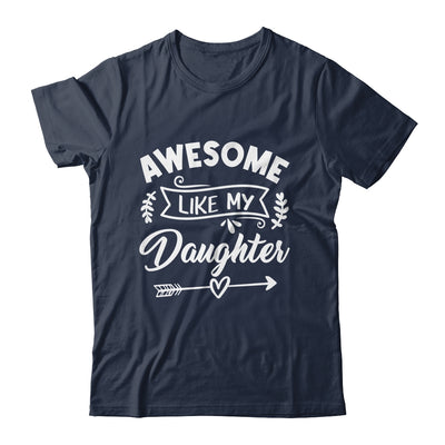 Awesome Like My Daughter Funny Fathers Day Dad Papa Shirt & Tank Top | teecentury