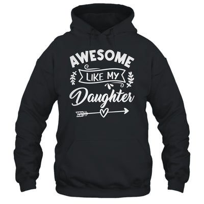 Awesome Like My Daughter Funny Fathers Day Dad Papa Shirt & Tank Top | teecentury