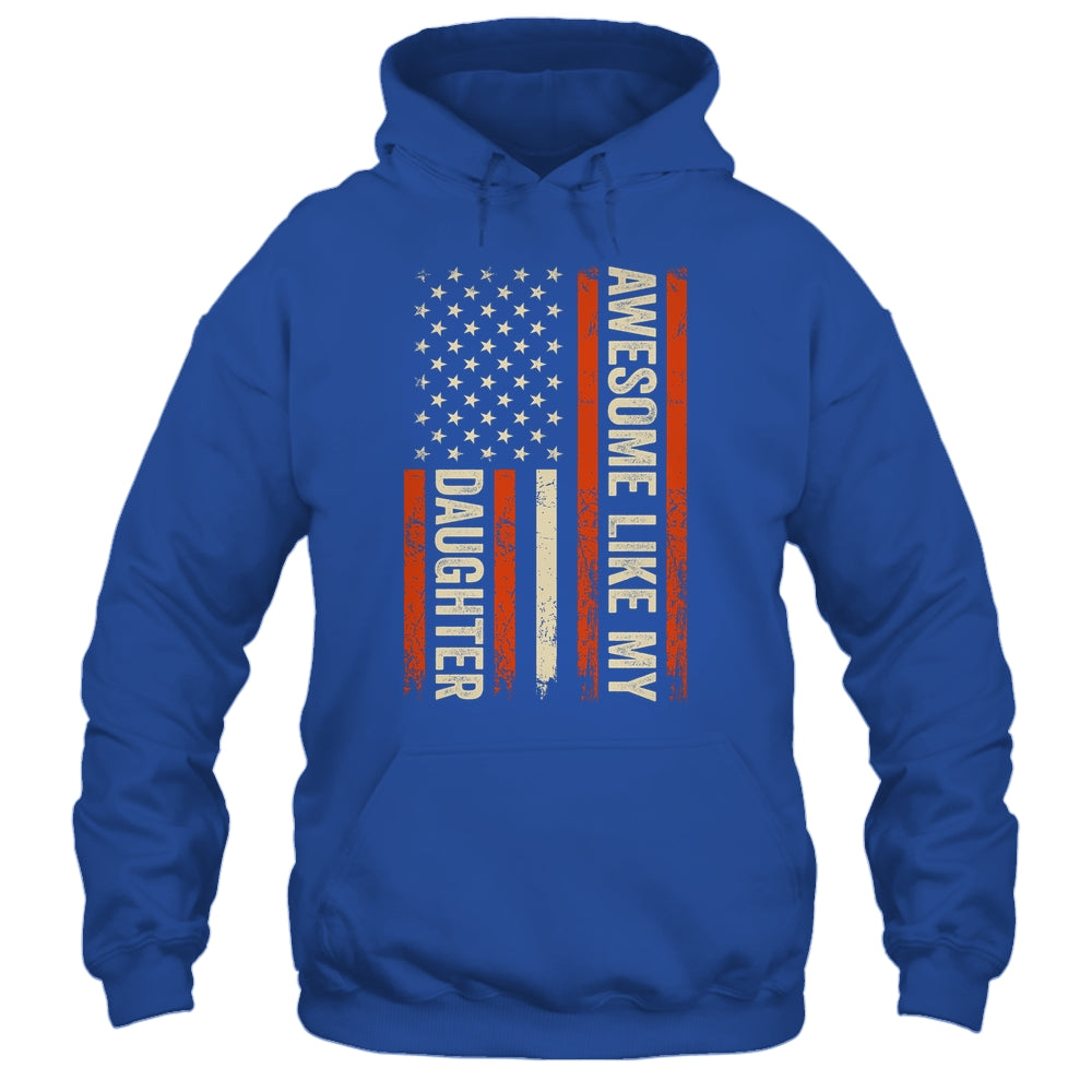 Awesome Like My Daughter Men Funny Dad Fathers Day Shirt & Hoodie | teecentury