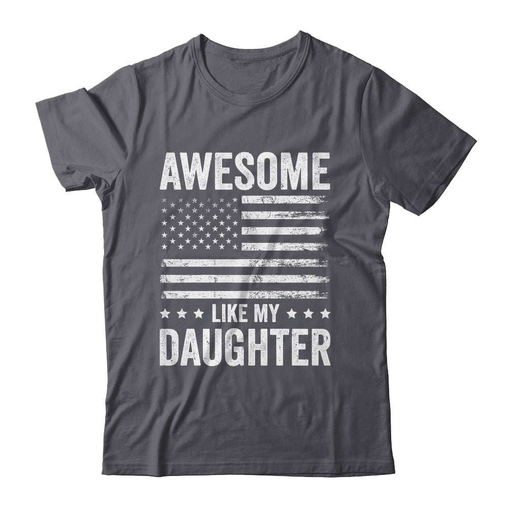 Awesome Like My Daughter Men Funny Fathers Day Dad Shirt & Hoodie | teecentury