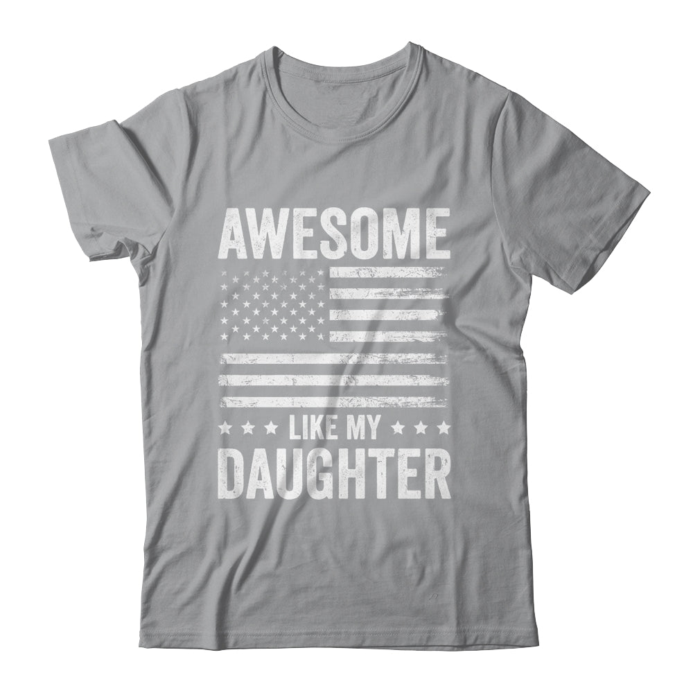 Awesome Like My Daughter Men Funny Fathers Day Dad Shirt & Hoodie | teecentury