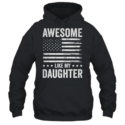 Awesome Like My Daughter Men Funny Fathers Day Dad Shirt & Hoodie | teecentury
