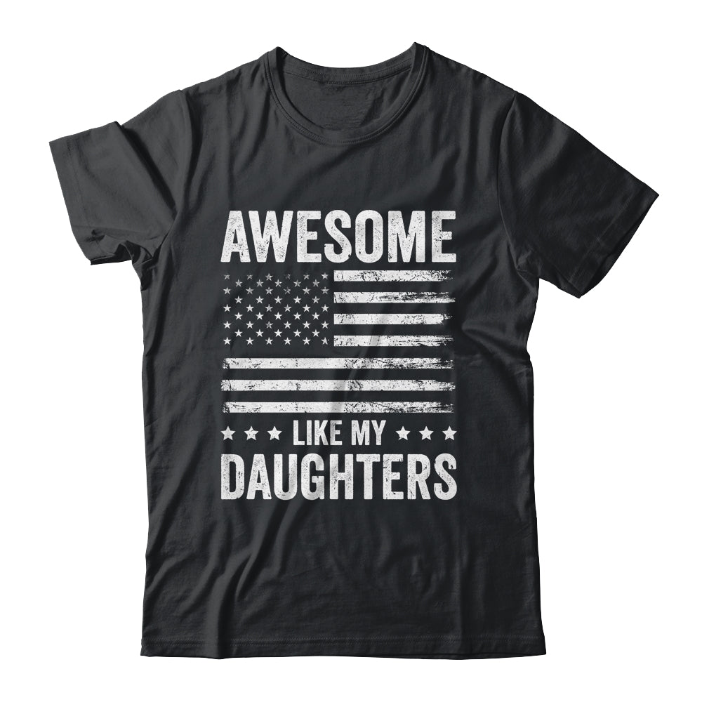 Awesome Like My Daughters Men Funny Fathers Day Dad Shirt & Hoodie | teecentury