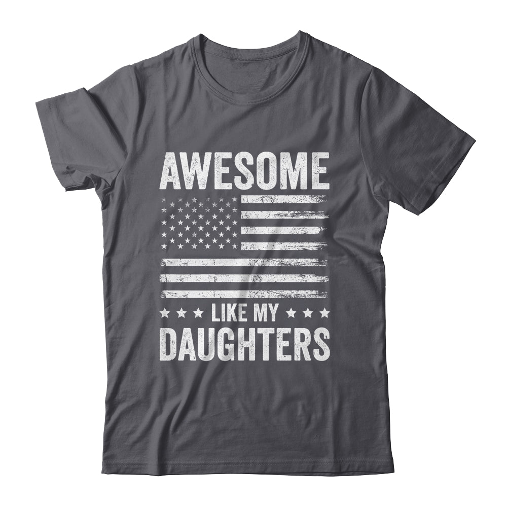 Awesome Like My Daughters Men Funny Fathers Day Dad Shirt & Hoodie | teecentury
