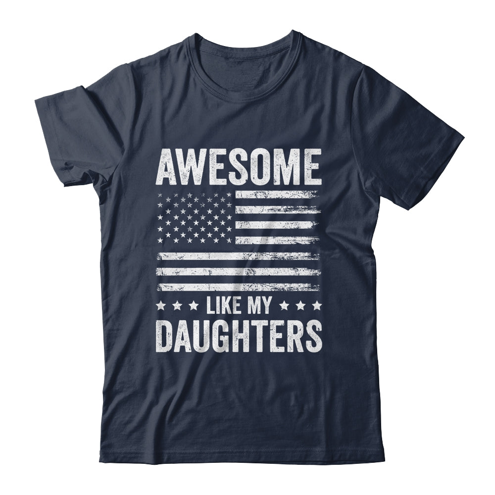 Awesome Like My Daughters Men Funny Fathers Day Dad Shirt & Hoodie | teecentury