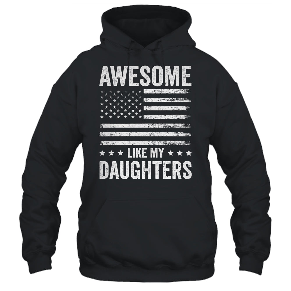 Awesome Like My Daughters Men Funny Fathers Day Dad Shirt & Hoodie | teecentury