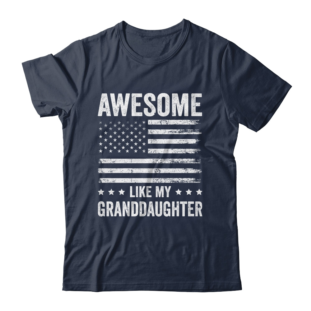 Awesome Like My Granddaugher Men Funny Fathers Day Grandpa Shirt & Hoodie | teecentury