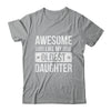Awesome Like My Oldest Daughter Funny Mom Dad Fathers Day Shirt & Hoodie | teecentury