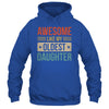 Awesome Like My Oldest Daughter Mothers Day Fathers Day Shirt & Hoodie | teecentury