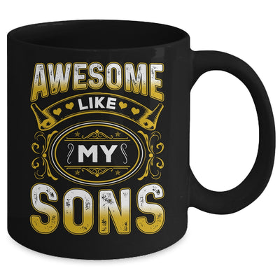 Awesome Like My Sons Funny Fathers Day Dad Mom Mothers Day Mug | teecentury
