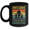 Awesome Like My Two Daughters Fathers Day Proud Dad Men Mug | teecentury