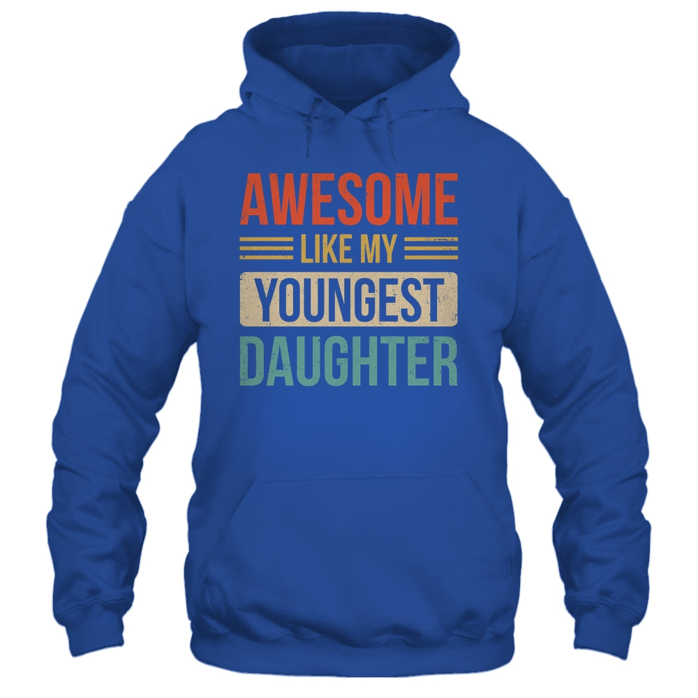 Awesome Like My Youngest Daughter Mother's Day Father's Day Shirt & Hoodie | teecentury