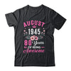 Awesome Since 1945 80 Years Old August 80th Birthday Women Shirt & Tank Top | teecentury