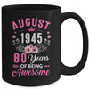 Awesome Since 1945 80 Years Old August 80th Birthday Women Mug | teecentury