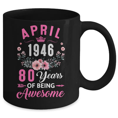 Awesome Since 1946 80 Years Old April 80th Birthday Women Mug | teecentury